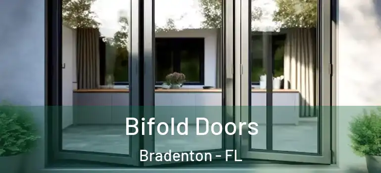  Bifold Doors Bradenton - FL