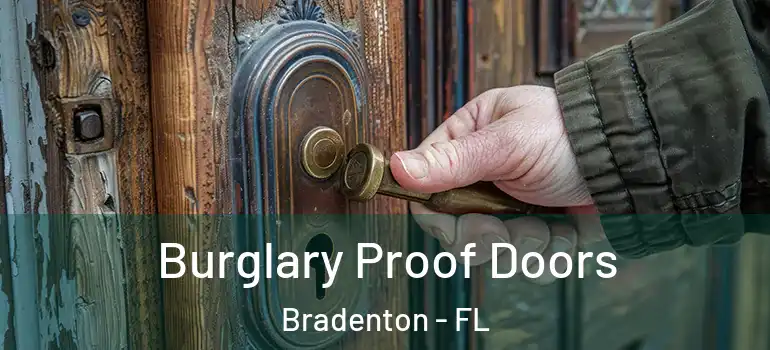  Burglary Proof Doors Bradenton - FL