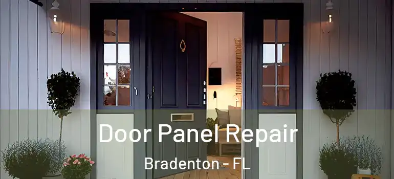  Door Panel Repair Bradenton - FL