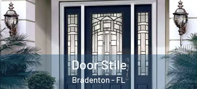  Door Stile Bradenton - FL