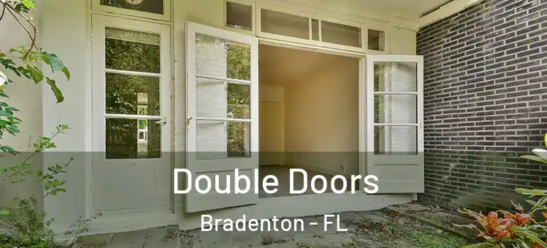  Double Doors Bradenton - FL