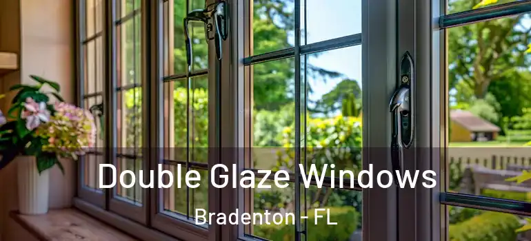  Double Glaze Windows Bradenton - FL