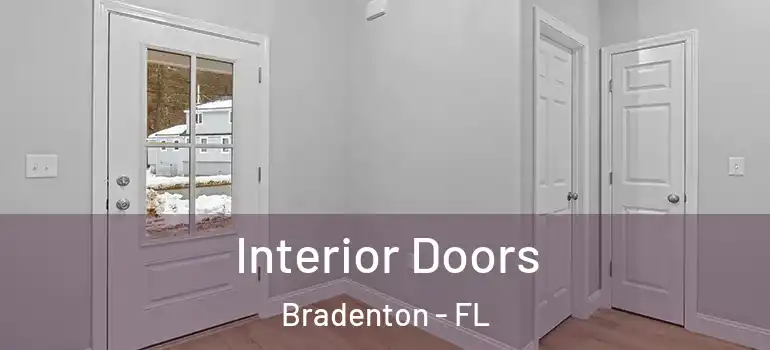  Interior Doors Bradenton - FL