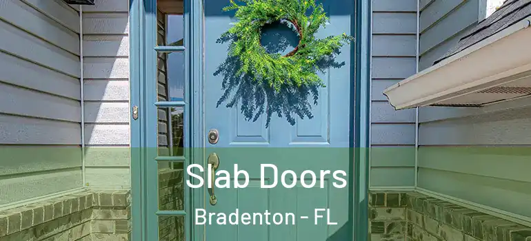  Slab Doors Bradenton - FL